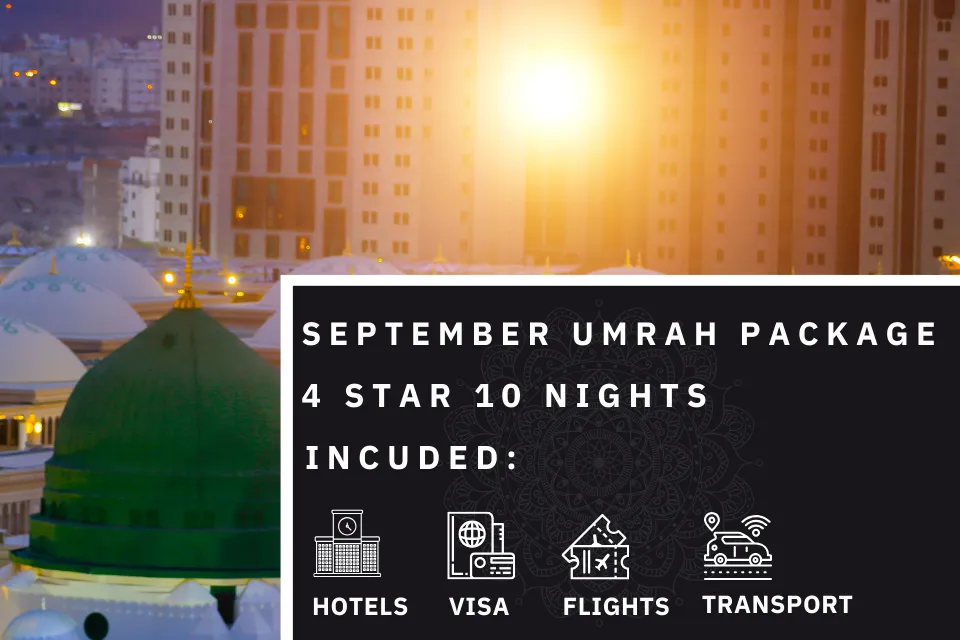 10 Nights 4 Star September Umrah Package