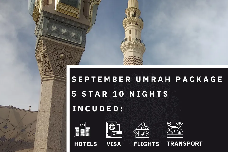 10 Nights 5 Star September Umrah Package 