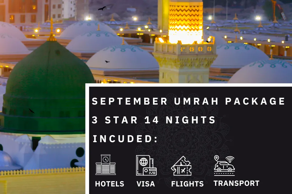 14 Nights 3 Star September Umrah Package 