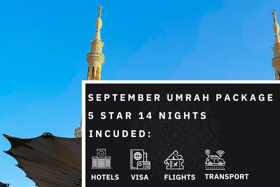 14 Nights 5 Star September Umrah Package